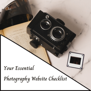 Read more about the article Your Essential Photography Website Checklist