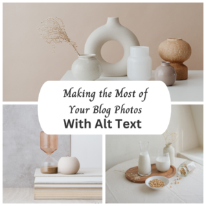 Read more about the article Making the Most of Your Blog Photos with Alt Text