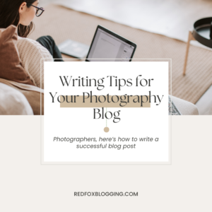 Read more about the article 10 Writing Tips for Your Photography Blog